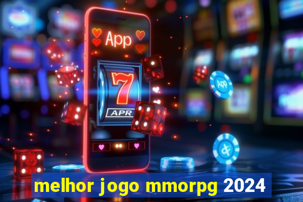 melhor jogo mmorpg 2024